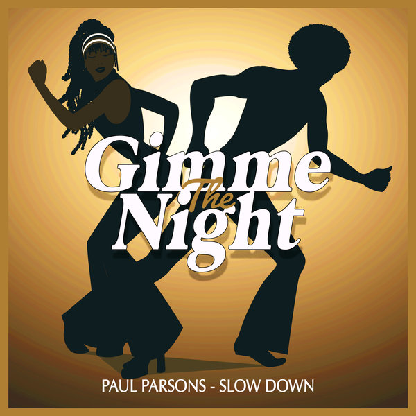 Paul Parsons - Slow Down - Nu Disco Club Mix [GTN045]